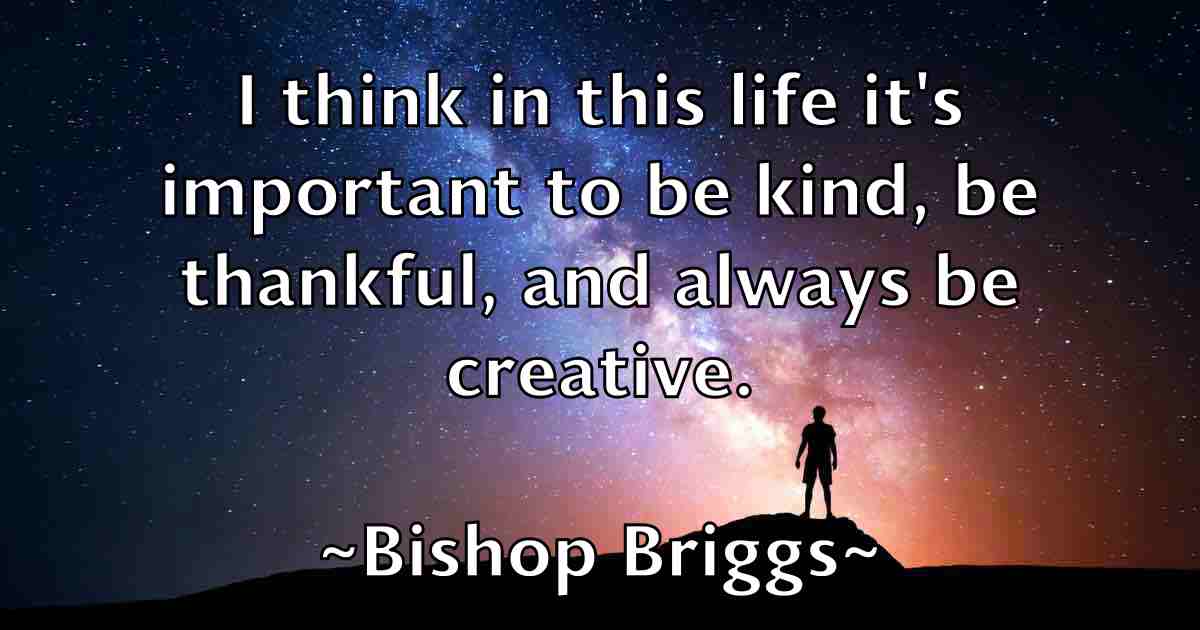 /images/quoteimage/bishop-briggs-fb-95563.jpg