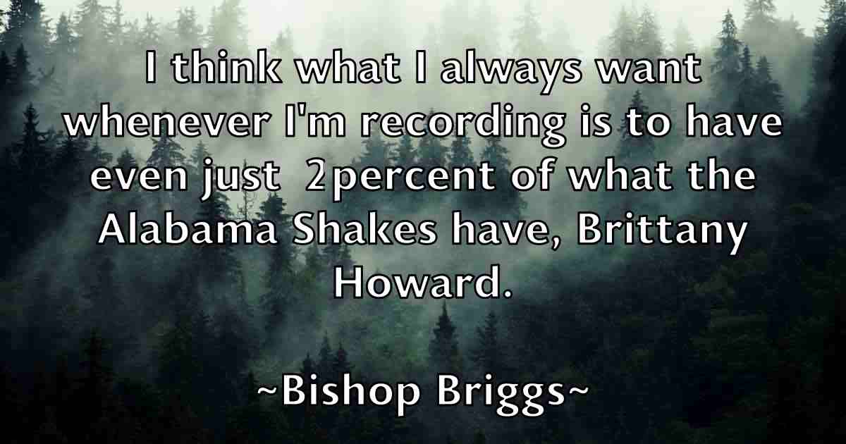 /images/quoteimage/bishop-briggs-fb-95578.jpg