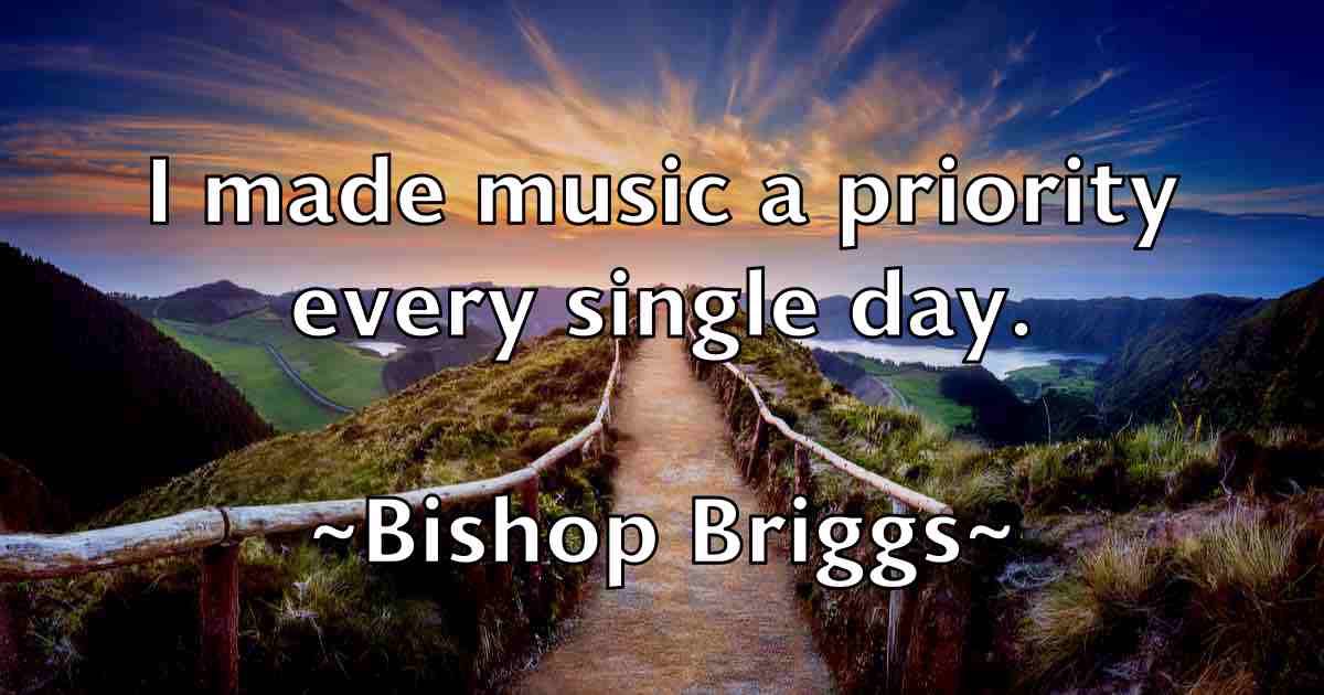 /images/quoteimage/bishop-briggs-fb-95599.jpg