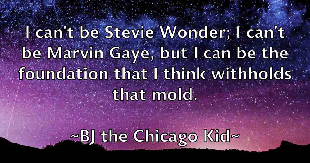 /images/quoteimage/bj-the-chicago-kid-fb-95734.jpg