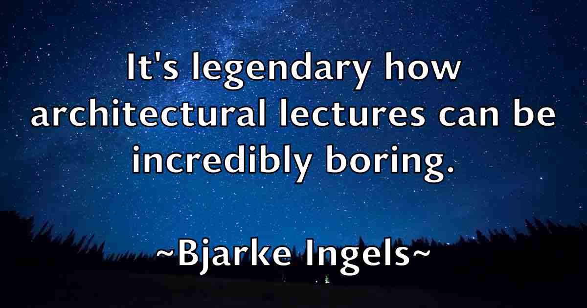 /images/quoteimage/bjarke-ingels-fb-95775.jpg