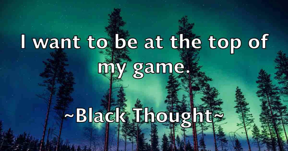 /images/quoteimage/black-thought-fb-96108.jpg