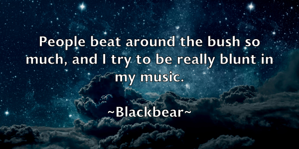 /images/quoteimage/blackbear-blackbear-96215.jpg