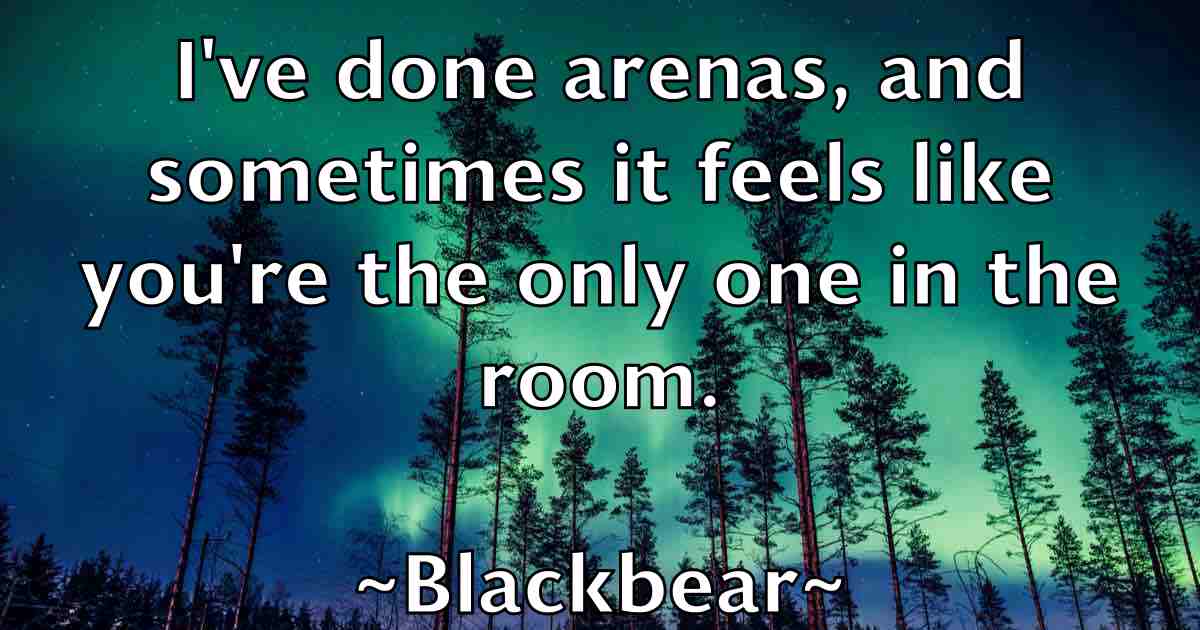 /images/quoteimage/blackbear-blackbear-fb-96204.jpg