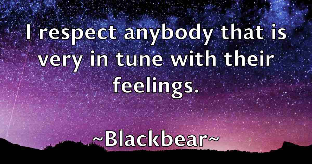 /images/quoteimage/blackbear-blackbear-fb-96213.jpg
