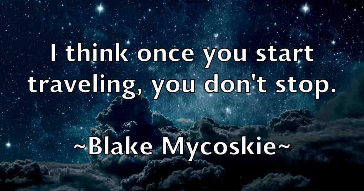 /images/quoteimage/blake-mycoskie-fb-96812.jpg