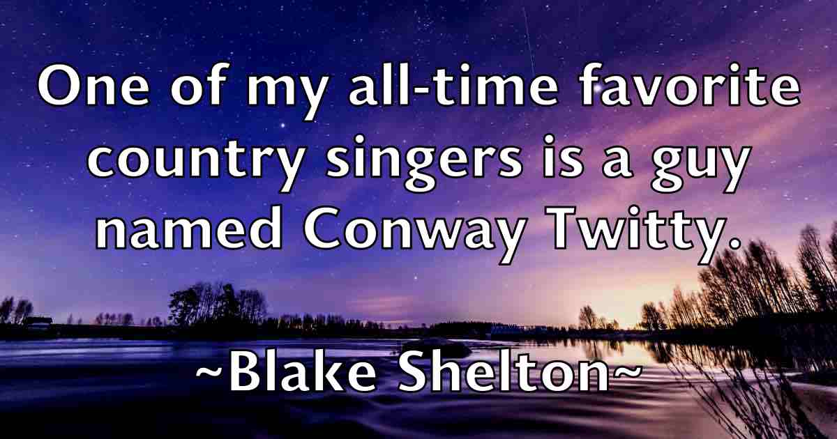 /images/quoteimage/blake-shelton-fb-96930.jpg