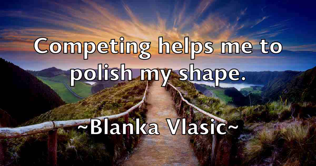 /images/quoteimage/blanka-vlasic-fb-96985.jpg