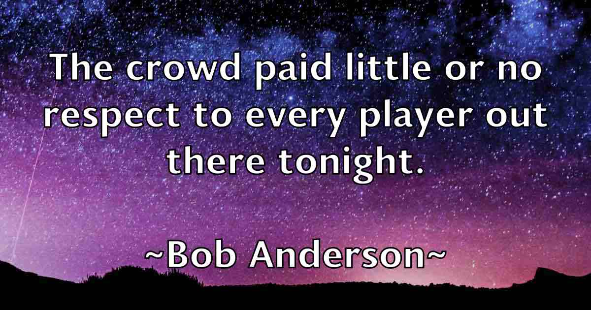 /images/quoteimage/bob-anderson-fb-97573.jpg