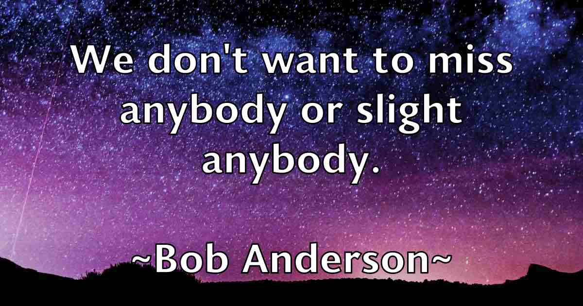/images/quoteimage/bob-anderson-fb-97574.jpg
