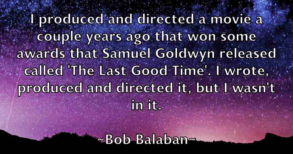 /images/quoteimage/bob-balaban-fb-97595.jpg