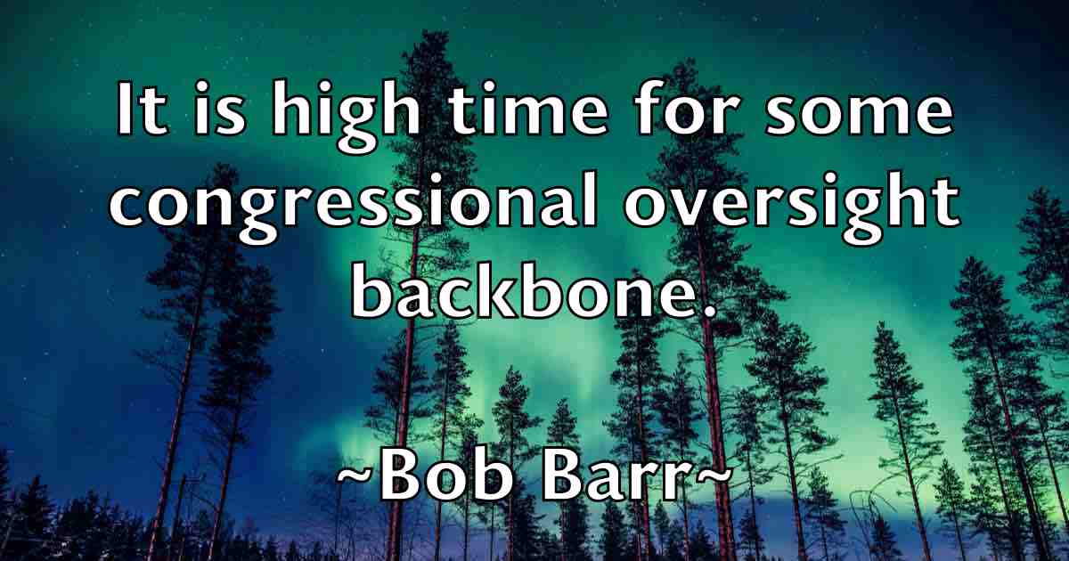 /images/quoteimage/bob-barr-fb-97630.jpg