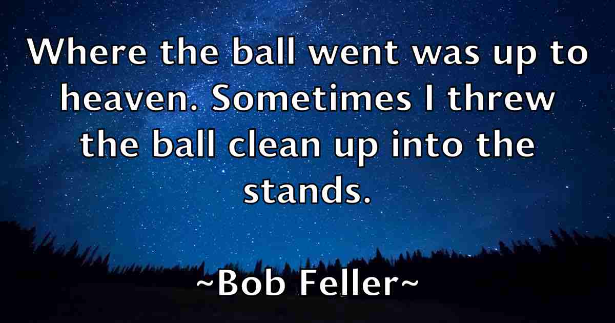 /images/quoteimage/bob-feller-fb-98180.jpg