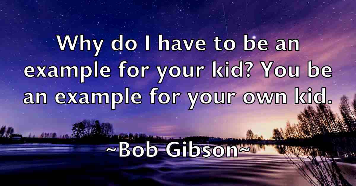 /images/quoteimage/bob-gibson-fb-98255.jpg