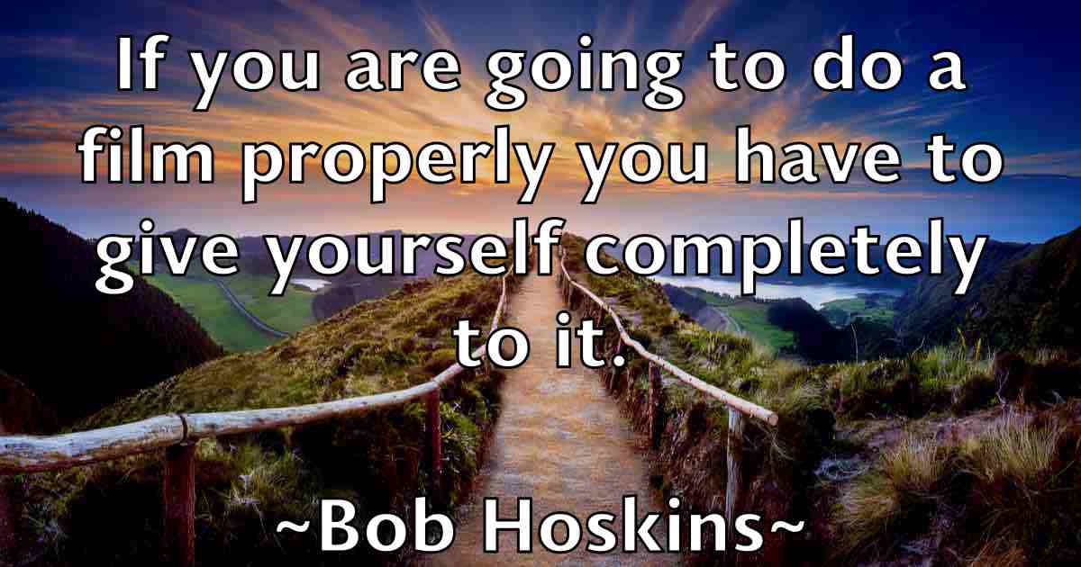 /images/quoteimage/bob-hoskins-fb-98405.jpg