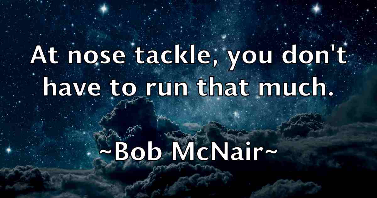 /images/quoteimage/bob-mcnair-fb-98669.jpg