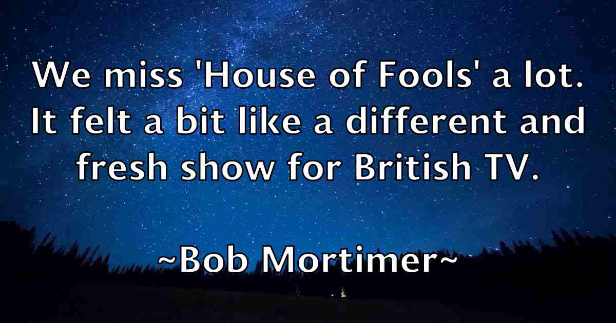 /images/quoteimage/bob-mortimer-fb-98786.jpg