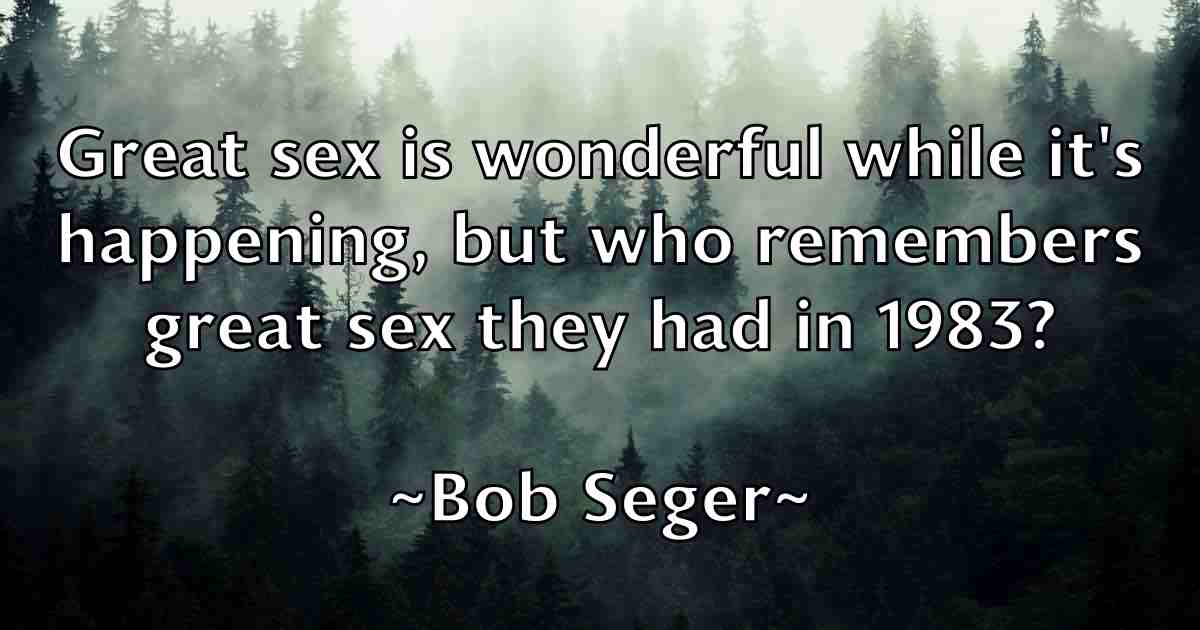 /images/quoteimage/bob-seger-fb-99263.jpg