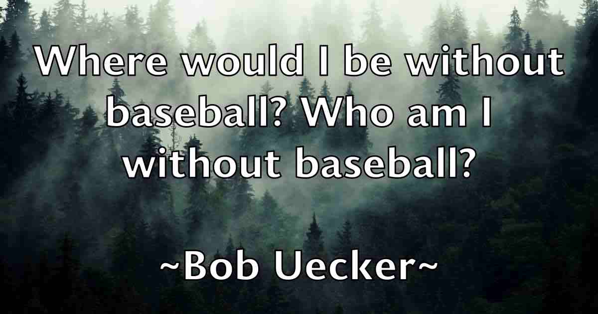/images/quoteimage/bob-uecker-fb-99463.jpg