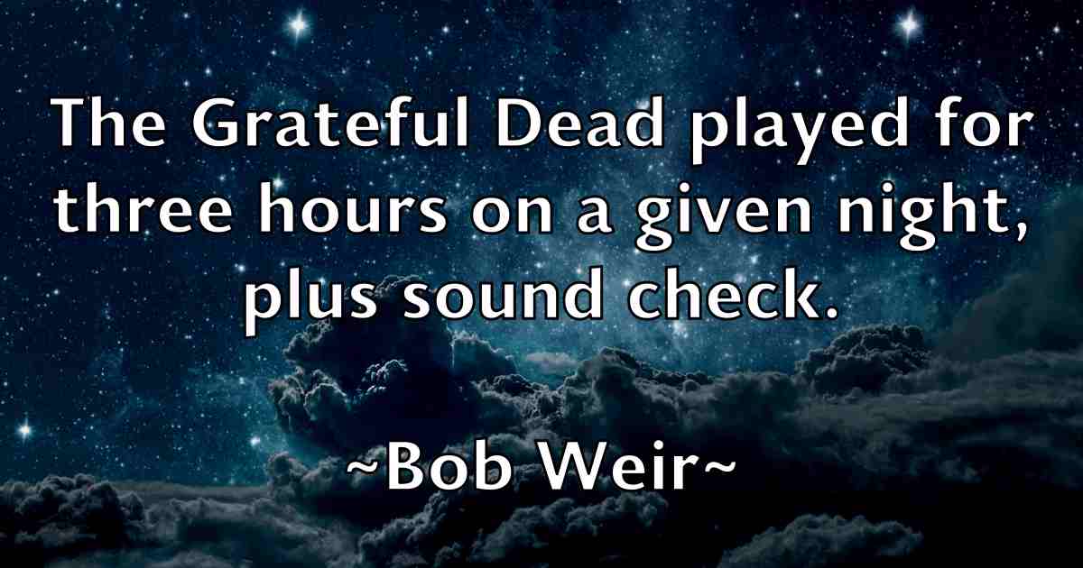 /images/quoteimage/bob-weir-fb-99497.jpg