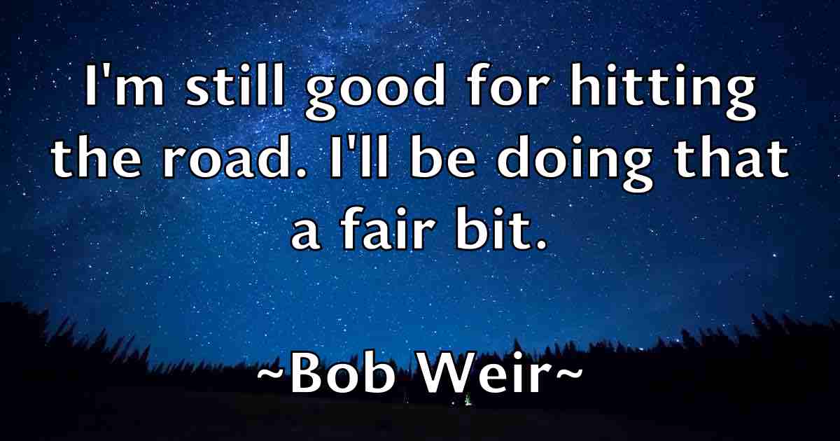 /images/quoteimage/bob-weir-fb-99499.jpg