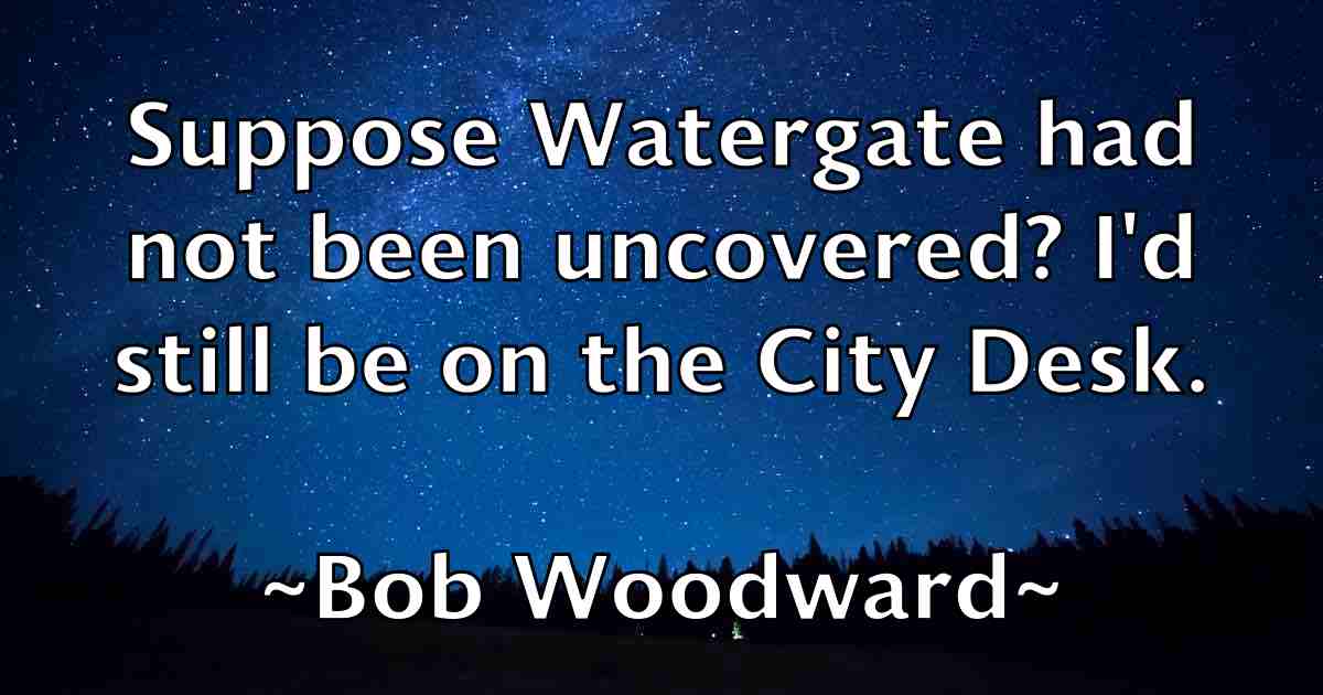 /images/quoteimage/bob-woodward-fb-99557.jpg