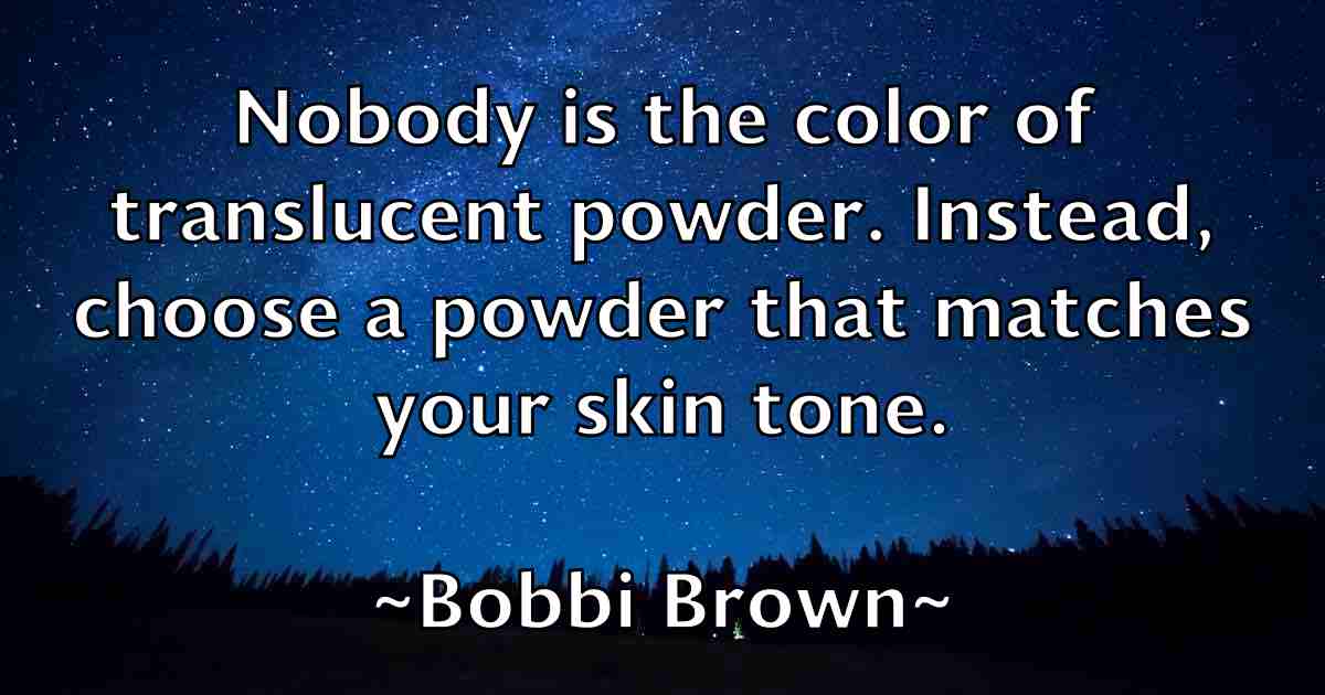/images/quoteimage/bobbi-brown-fb-99603.jpg