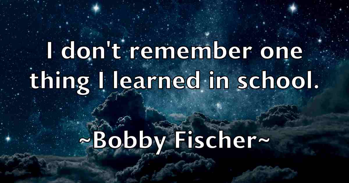 /images/quoteimage/bobby-fischer-fb-100091.jpg