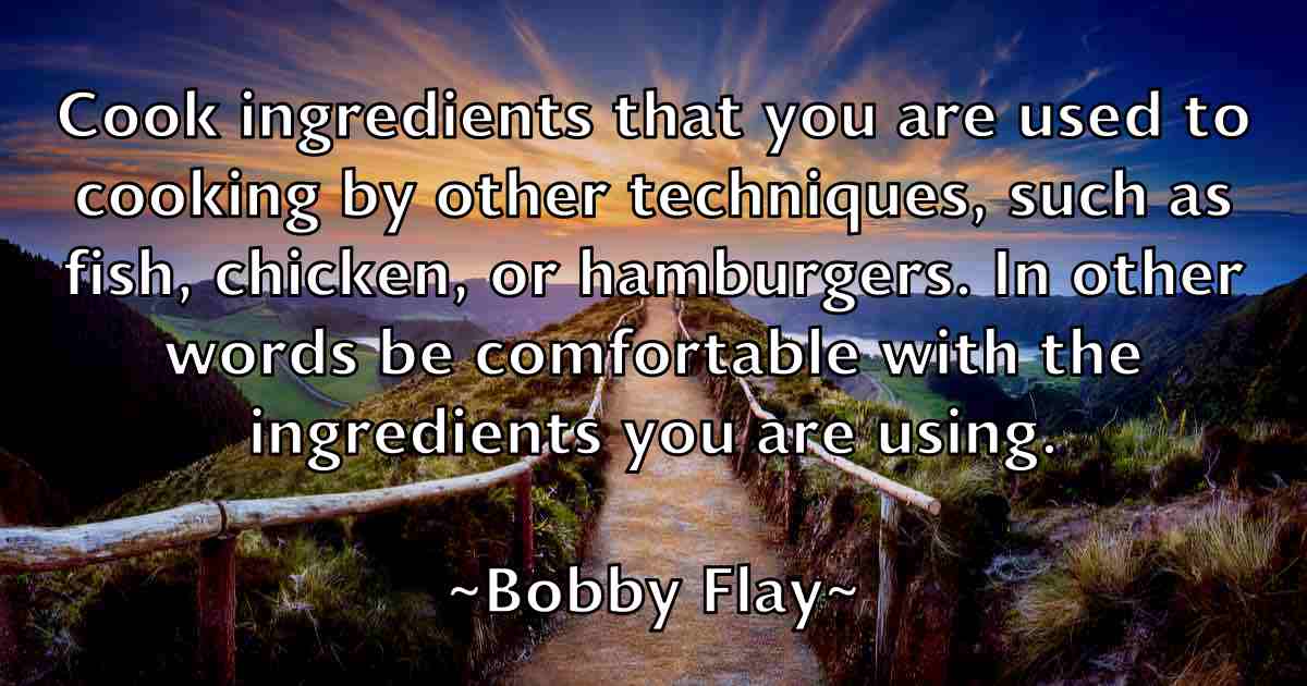 /images/quoteimage/bobby-flay-fb-100126.jpg