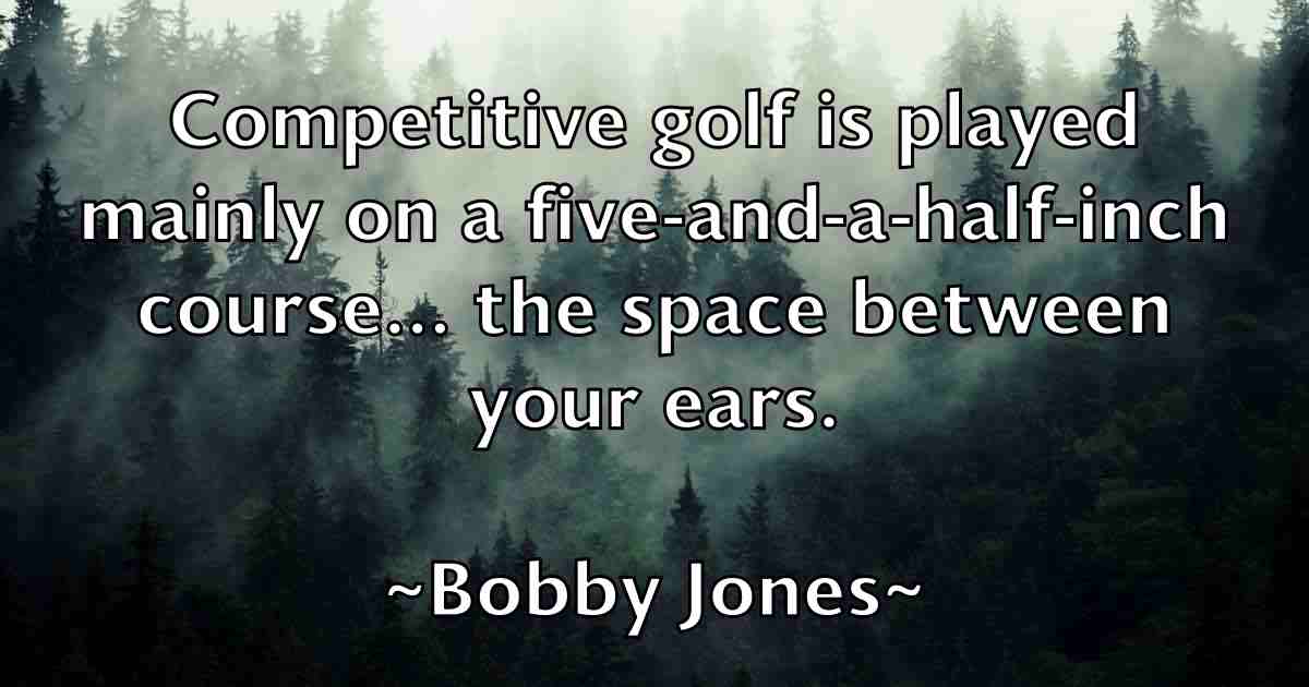 /images/quoteimage/bobby-jones-fb-100262.jpg