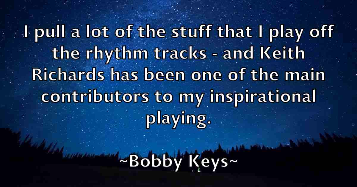 /images/quoteimage/bobby-keys-fb-100269.jpg