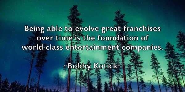 /images/quoteimage/bobby-kotick-100373.jpg