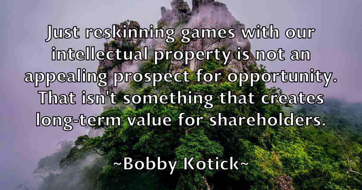 /images/quoteimage/bobby-kotick-fb-100386.jpg
