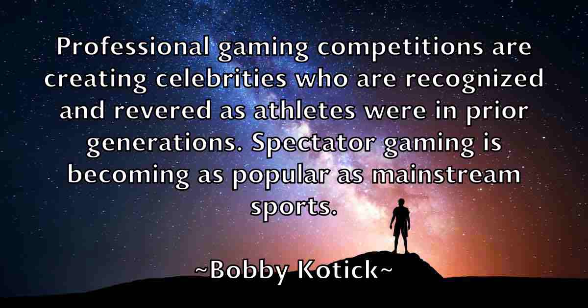 /images/quoteimage/bobby-kotick-fb-100404.jpg