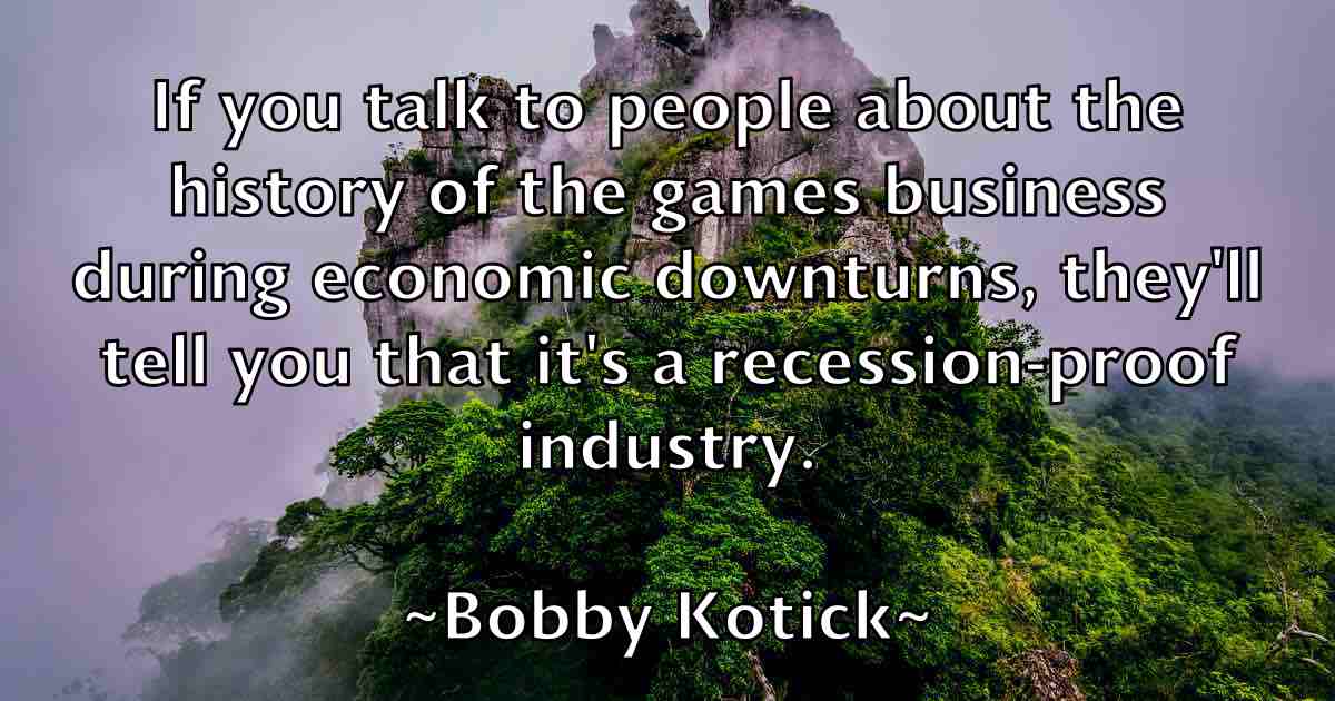 /images/quoteimage/bobby-kotick-fb-100412.jpg