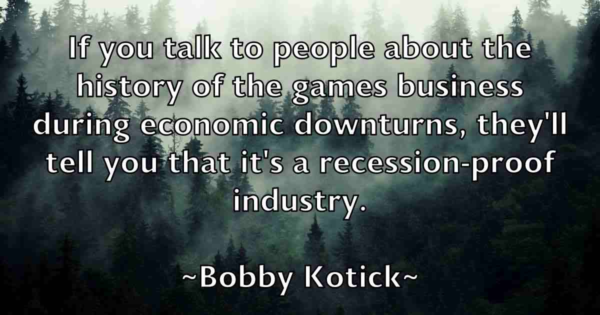 /images/quoteimage/bobby-kotick-fb-100412.jpg