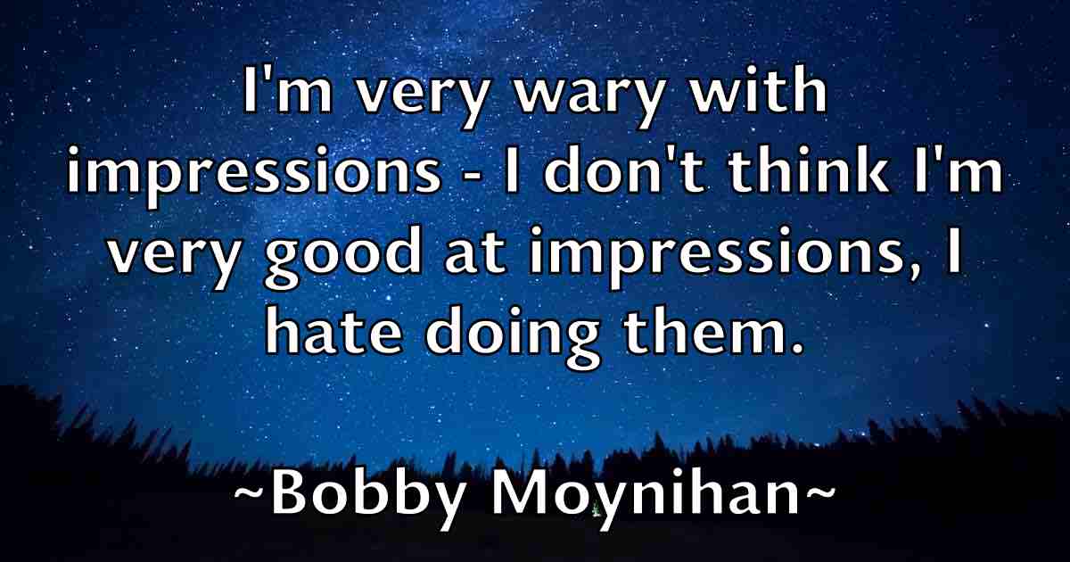 /images/quoteimage/bobby-moynihan-fb-100596.jpg