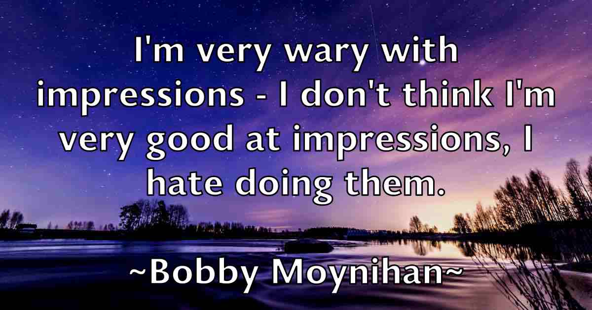 /images/quoteimage/bobby-moynihan-fb-100596.jpg