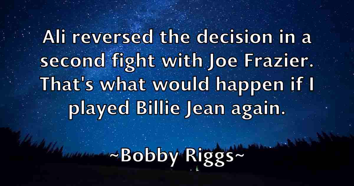 /images/quoteimage/bobby-riggs-fb-100664.jpg