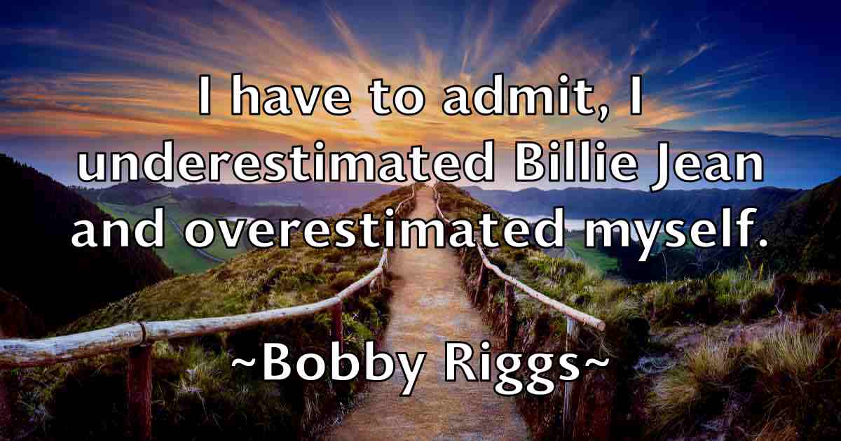 /images/quoteimage/bobby-riggs-fb-100670.jpg