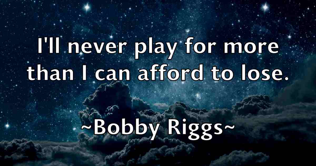 /images/quoteimage/bobby-riggs-fb-100710.jpg
