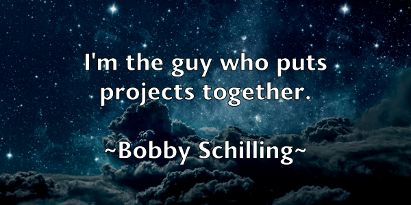 /images/quoteimage/bobby-schilling-100790.jpg