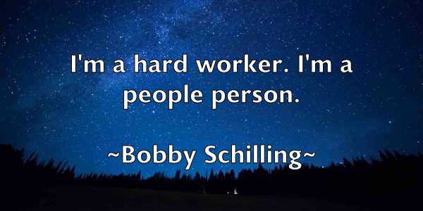 /images/quoteimage/bobby-schilling-100795.jpg