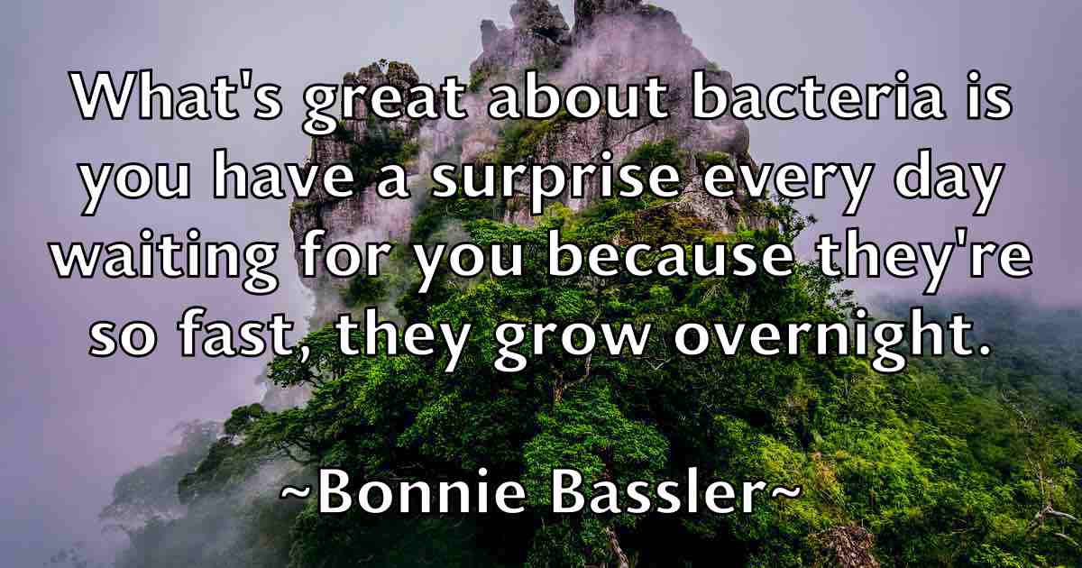 /images/quoteimage/bonnie-bassler-fb-101436.jpg