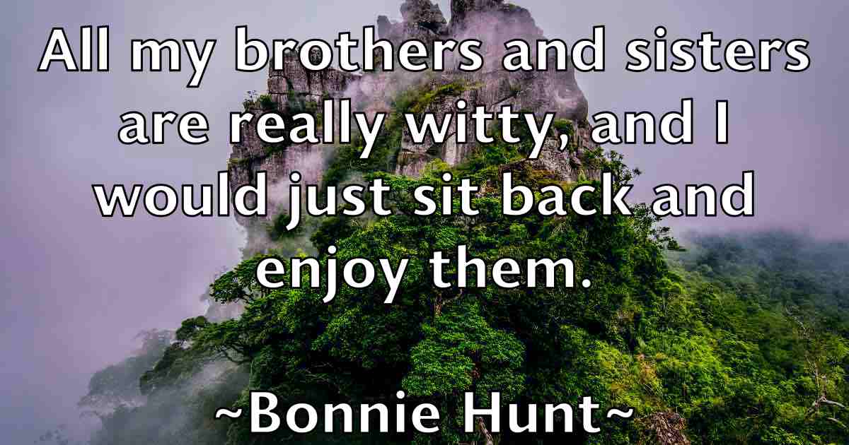 /images/quoteimage/bonnie-hunt-fb-101616.jpg