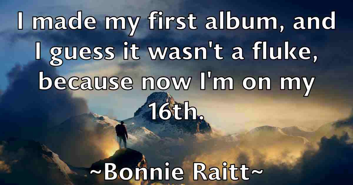 /images/quoteimage/bonnie-raitt-fb-101800.jpg