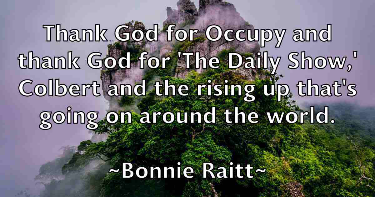 /images/quoteimage/bonnie-raitt-fb-101814.jpg