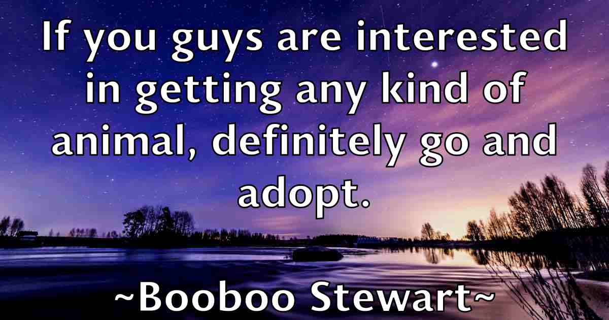 /images/quoteimage/booboo-stewart-fb-102059.jpg