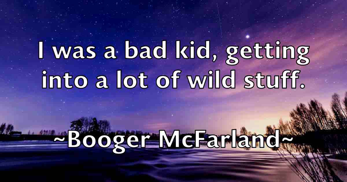 /images/quoteimage/booger-mcfarland-fb-102080.jpg