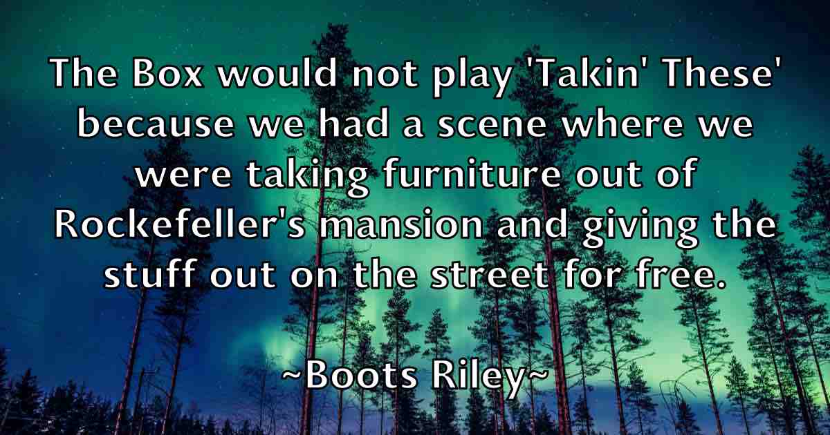 /images/quoteimage/boots-riley-fb-102346.jpg